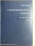A problémamegoldás iskolája I-II.