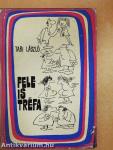 Fele is tréfa