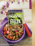 Egészséges ételek