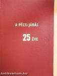 A pécsi járás 25 éve