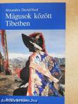 Mágusok között Tibetben