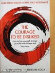 The Courage to be Disliked