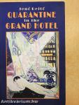 Quarantine in the Grand Hotel