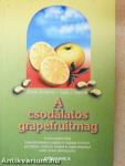 A csodálatos grapefruitmag