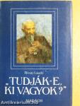 "Tudják-e, ki vagyok?"