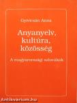 Anyanyelv, kultúra, közösség