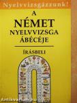 A német nyelvvizsga ábécéje - Írásbeli