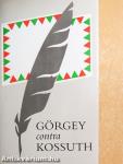 Görgey contra Kossuth