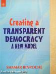 Creating A Transparent Democracy: A New Model