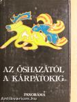 Az őshazától a Kárpátokig