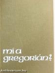 Mi a gregorián?