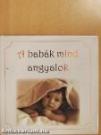 A babák mind angyalok