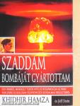 Szaddam bombáját gyártottam