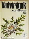 Vadvirágok 2.