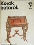 Korok, bútorok
