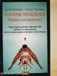 Testünk megújítása Pilates-módszerrel