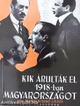 Kik árulták el 1918-ban Magyarországot