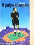 A pálya közepén