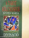 Divináció - A tarot bölcsessége