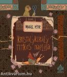 Kristálykirály titkos naplója