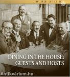 Dining in the House: Guests and Hosts