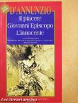 Il piacere/Giovanni Episcopo/L'innocente