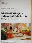 Szakmai vizsgára felkészítő feladattár