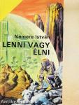 Lenni vagy élni