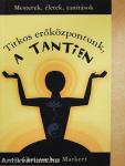 Titkos erőközpontunk, a Tantien