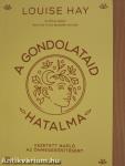 A gondolataid hatalma