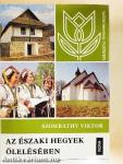 Az északi hegyek ölelésében