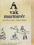 A vak murmutér