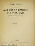 Mit ér az ember ha magyar