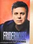 Friderikusz eddig