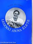 Lesznai Anna élete