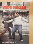 Védd magad!