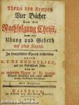 Vier Bücher von der Nachfolgung Christi (gótbetűs)