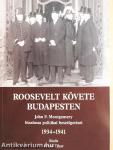 Roosevelt követe Budapesten
