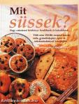 Mit süssek?