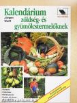 Kalendárium zöldség- és gyümölcstermelőknek