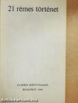 21 rémes történet