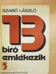 13 bíró emlékezik