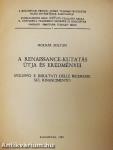 A renaissance-kutatás útja és eredményei