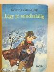 Légy jó mindhalálig