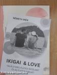 Ikigai & Love