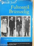Fultontól Brüsszelig