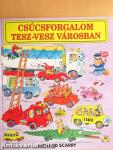 Csúcsforgalom Tesz-Vesz városban