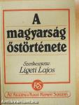 A magyarság őstörténete