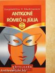 Antigoné/Rómeó és Júlia