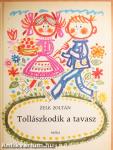 Tollászkodik a tavasz